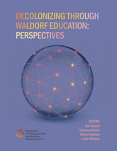 Cover für Decolonizing through Waldorf Education: Perspectives