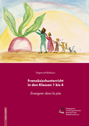 Cover für Französischunterricht in den Klassen 1 bis 4: Enseigner dans la joie